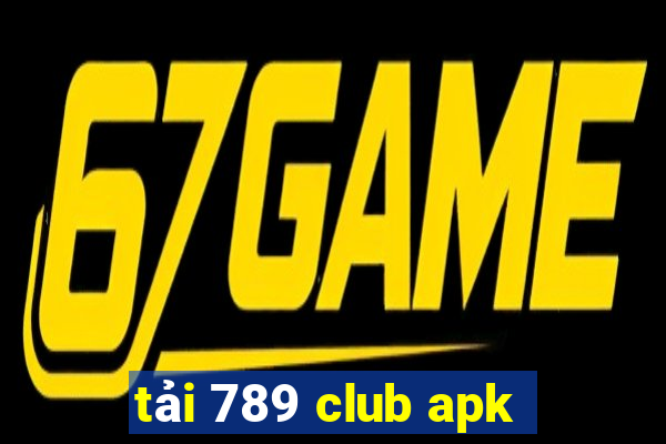 tải 789 club apk