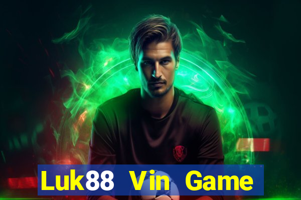 Luk88 Vin Game Bài Live