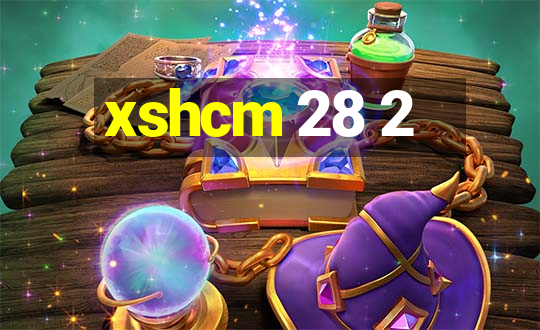 xshcm 28 2