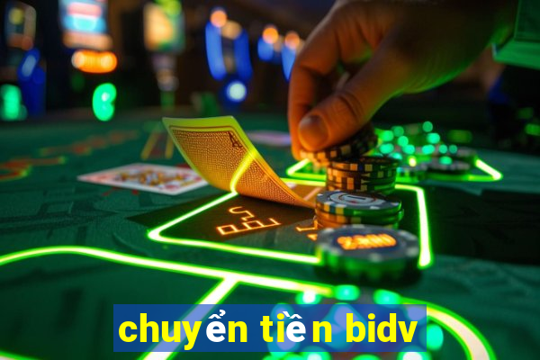 chuyển tiền bidv