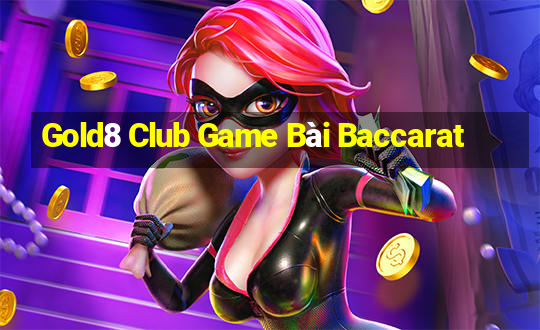 Gold8 Club Game Bài Baccarat