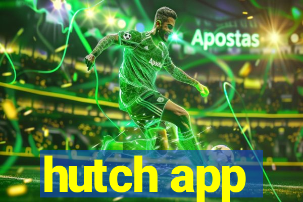 hutch app