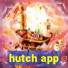 hutch app