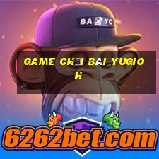 game chơi bài yugioh