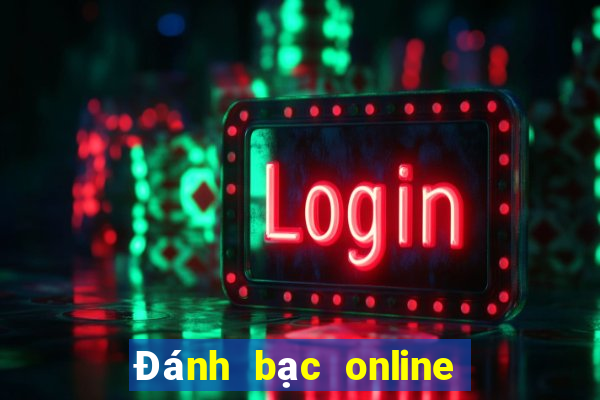 Đánh bạc online có bị bắt không