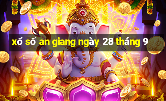 xổ số an giang ngày 28 tháng 9