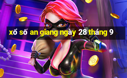 xổ số an giang ngày 28 tháng 9