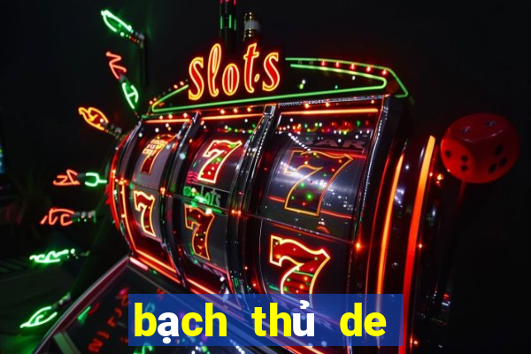 bach thu de hom nay