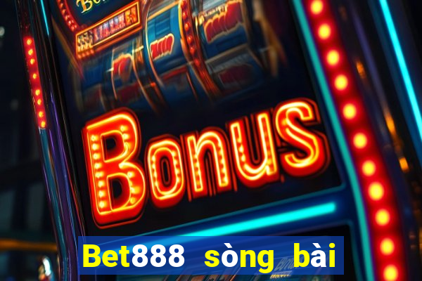 Bet888 sòng bài trực tuyến