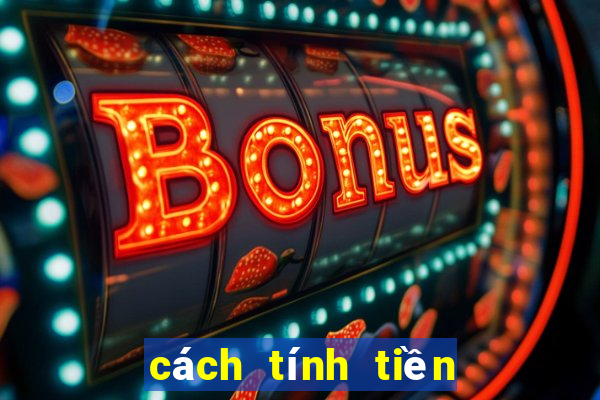 cách tính tiền số đề miền nam