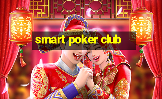 smart poker club