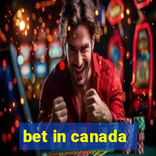 bet in canada