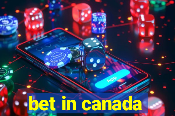 bet in canada