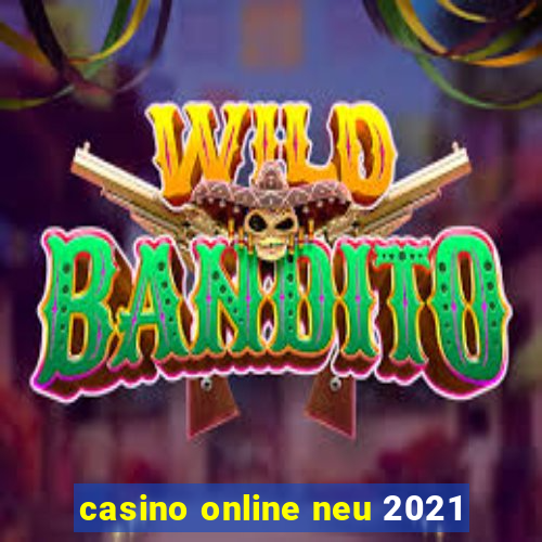 casino online neu 2021