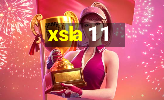 xsla 1 1