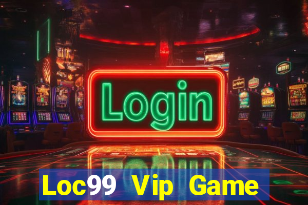 Loc99 Vip Game Bài Dom88