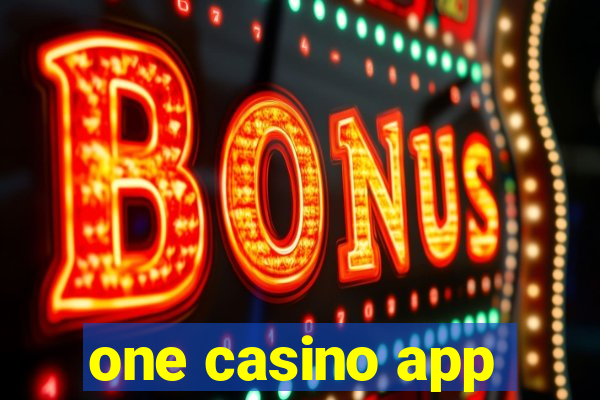 one casino app