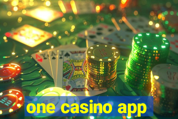 one casino app