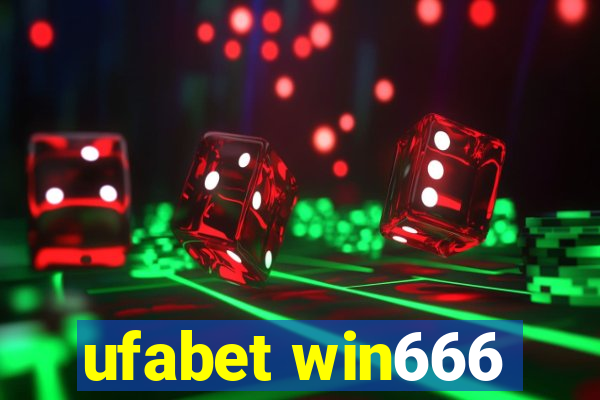 ufabet win666