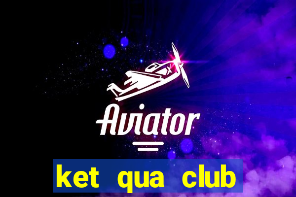 ket qua club america nữ