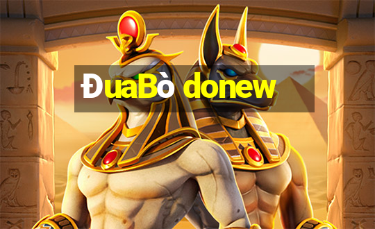 ĐuaBò donew