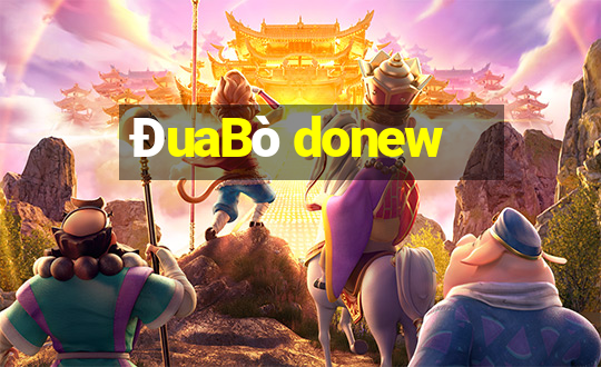 ĐuaBò donew