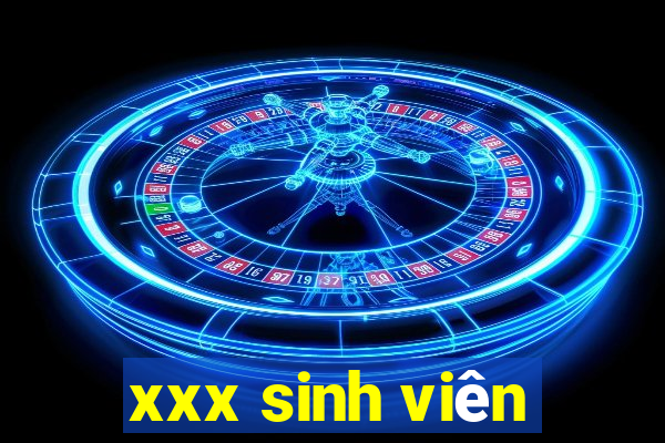 xxx sinh viên