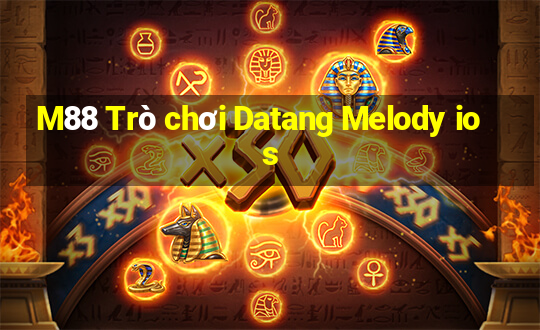 M88 Trò chơi Datang Melody ios