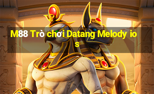 M88 Trò chơi Datang Melody ios