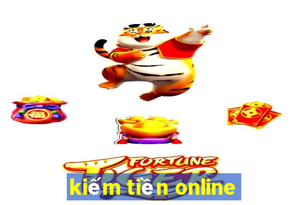 kiếm tiền online