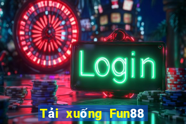 Tải xuống Fun88 điện tử