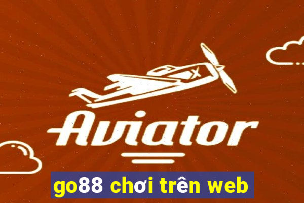 go88 chơi trên web