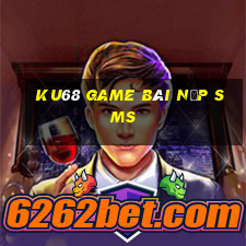 Ku68 Game Bài Nạp Sms