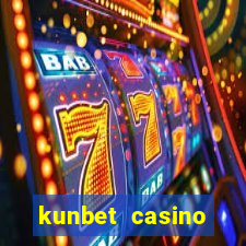 kunbet casino trực tuyến châu á