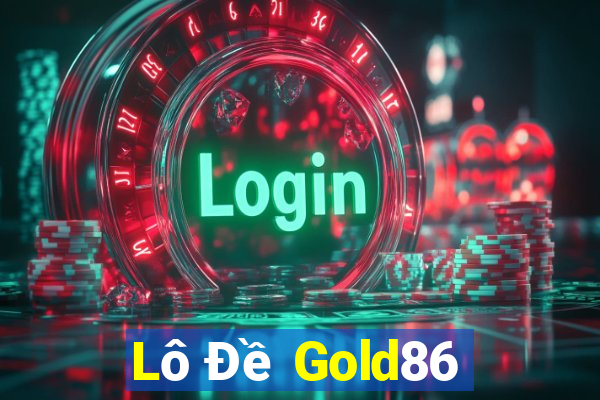 Lô Đề Gold86