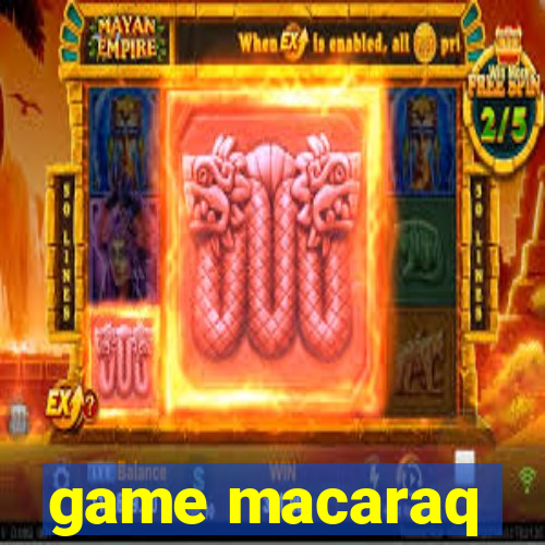 game macaraq