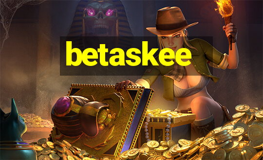 betaskee