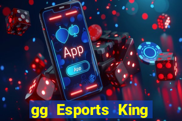 gg Esports King Tải về