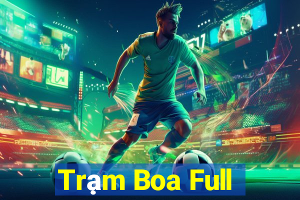 Trạm Boa Full