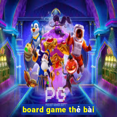 board game thẻ bài