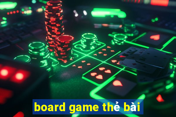 board game thẻ bài