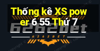 Thống kê XS power 6 55 Thứ 7