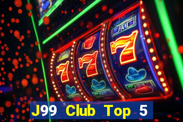 J99 Club Top 5 Game Bài Đổi Thưởng