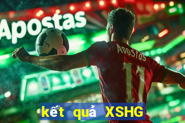 kết quả XSHG ngày 31