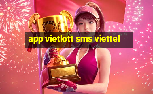 app vietlott sms viettel