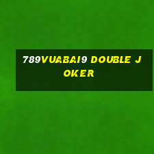 789Vuabai9 Double Joker