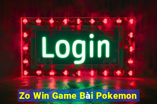 Zo Win Game Bài Pokemon