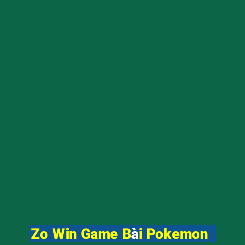 Zo Win Game Bài Pokemon