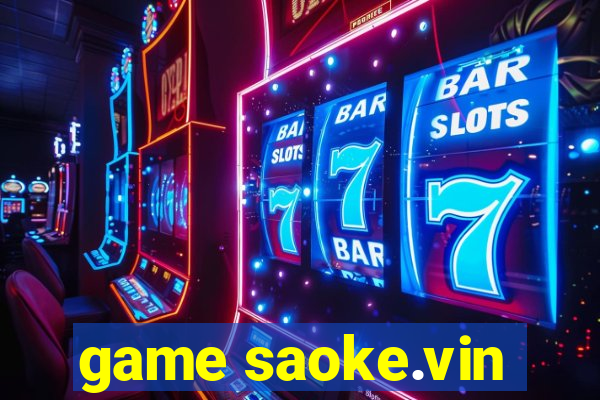 game saoke.vin