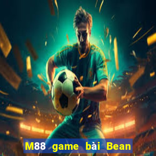 M88 game bài Bean Bean Le